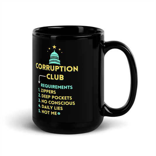 "Corruption Club" Black Glossy Mug 15oz