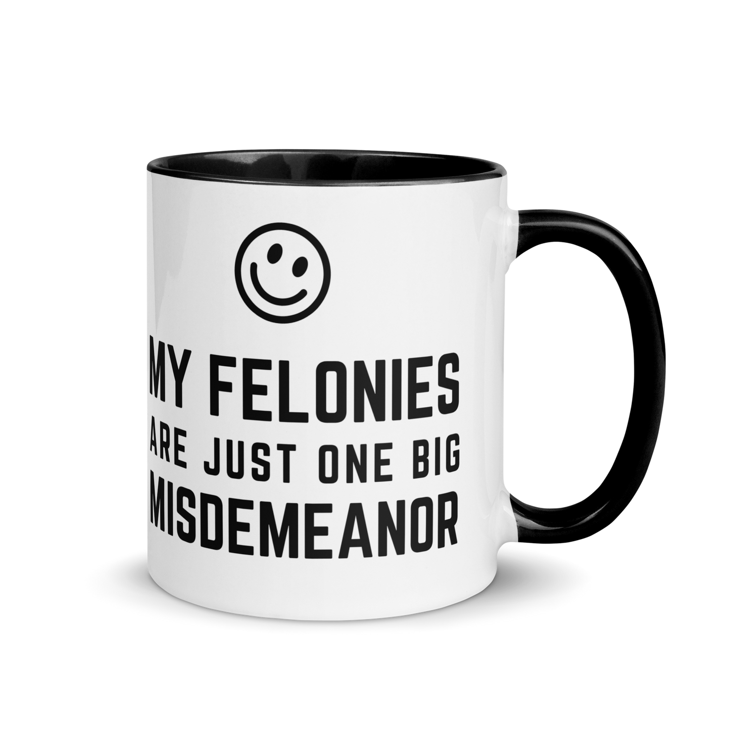 Premium "Funny Felonies" Custom Color Glossy White Mug