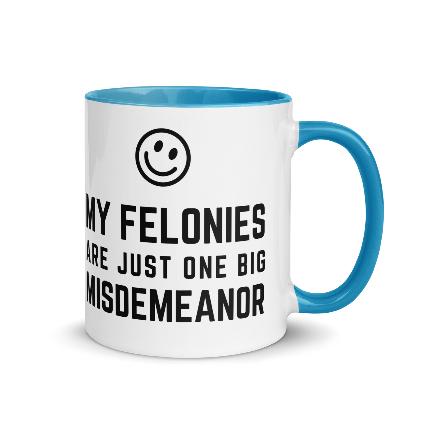 Premium "Funny Felonies" Custom Color Glossy White Mug