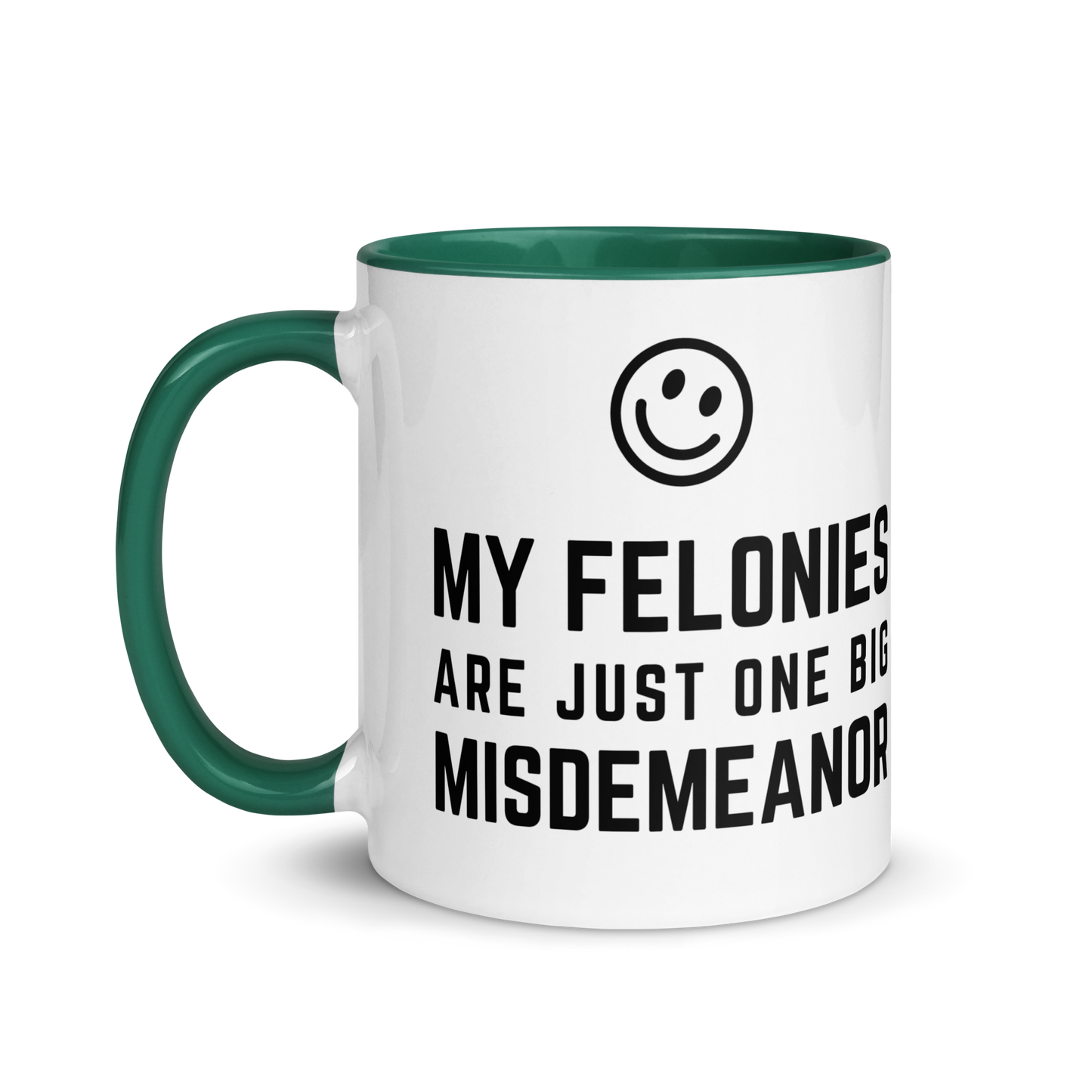 Premium "Funny Felonies" Custom Color Glossy White Mug