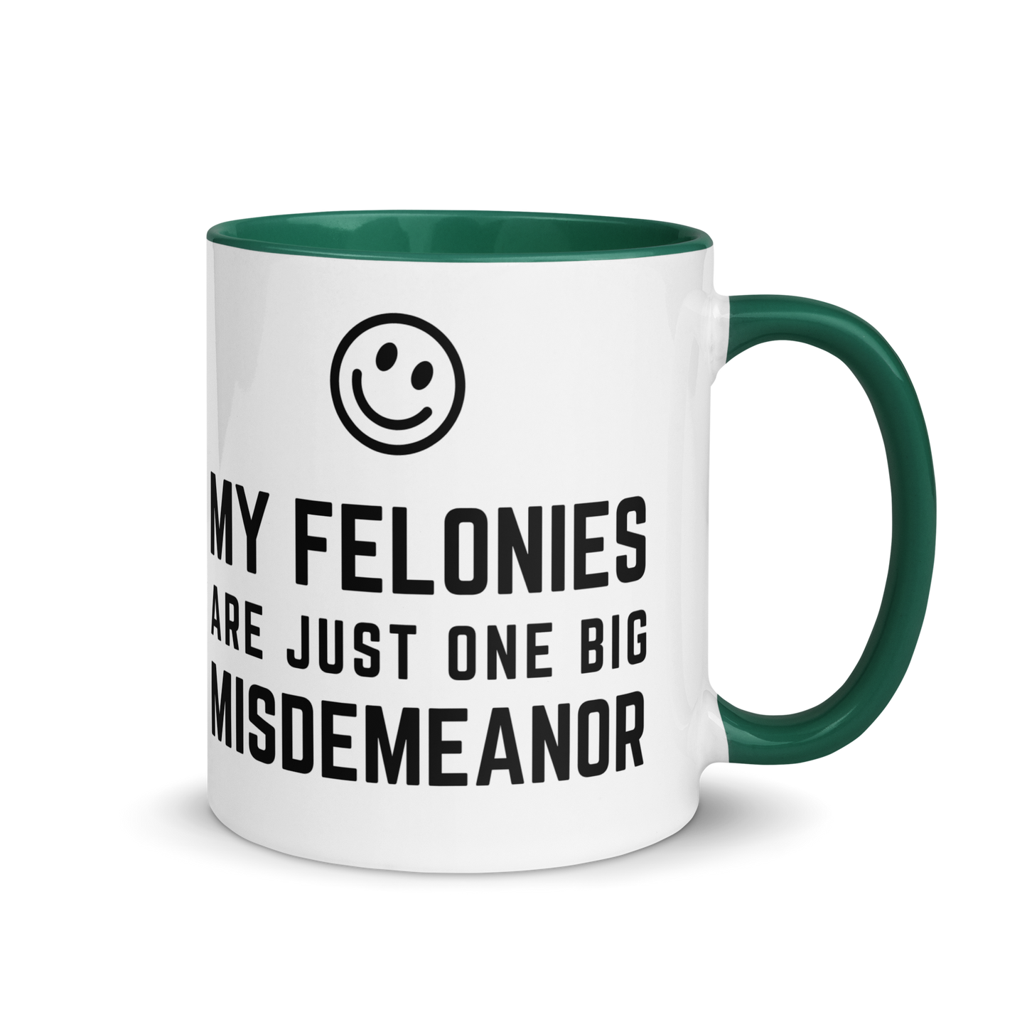 Premium "Funny Felonies" Custom Color Glossy White Mug