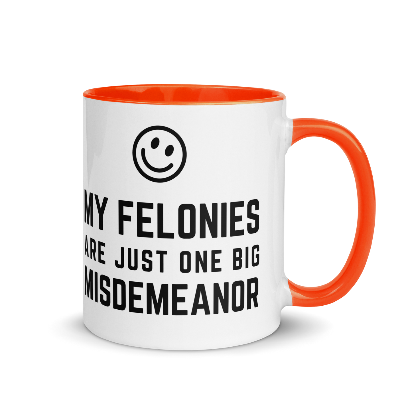 Premium "Funny Felonies" Custom Color Glossy White Mug