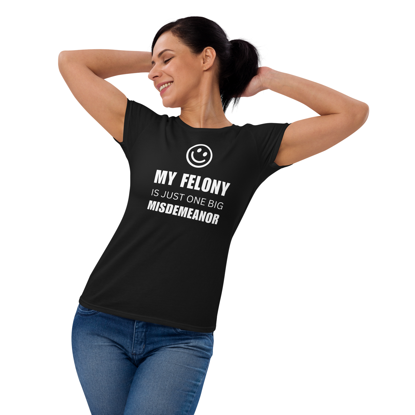 Women's "Funny Felony" Fashion Fit T-Shirt - Gildan 880